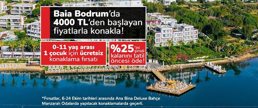 Baia Bodrum’da avantajlarla dolu bir tatil seni bekliyor!