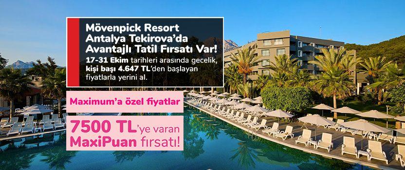 Mövenpick Resort Antalya Tekirova'da avantajlı tatil fırsatını yakala!